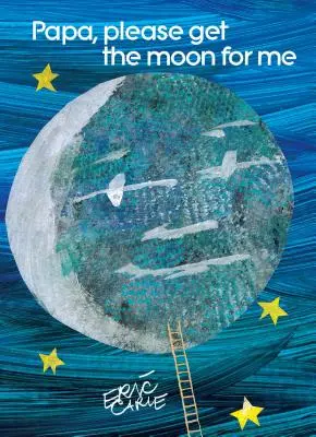 Tată, te rog, adu-mi luna - Papa, Please Get the Moon for Me