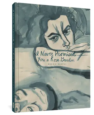 Nu ți-am promis niciodată o grădină de trandafiri - I Never Promised You a Rose Garden
