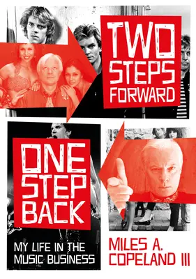 Doi pași înainte, un pas înapoi: Viața mea în industria muzicală - Two Steps Forward, One Step Back: My Life in the Music Business
