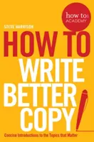 Cum să scrii o copie mai bună - How to Write Better Copy