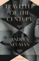 Călătorul secolului (Neuman Andres (Autor)) - Traveller of the Century (Neuman Andres (Author))