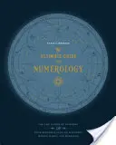 Ghidul suprem pentru numerologie: Folosește puterea numerelor și codul zilei tale de naștere pentru a manifesta bani, magie și miracole - The Ultimate Guide to Numerology: Use the Power of Numbers and Your Birthday Code to Manifest Money, Magic, and Miracles