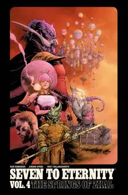 Seven to Eternity Volume 4: Izvoarele lui Zhal - Seven to Eternity Volume 4: The Springs of Zhal