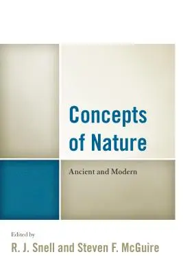 Concepte ale naturii: Antică și modernă - Concepts of Nature: Ancient and Modern