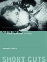 Silent Cinema: Înainte ca imaginile să devină mici - Silent Cinema: Before the Pictures Got Small