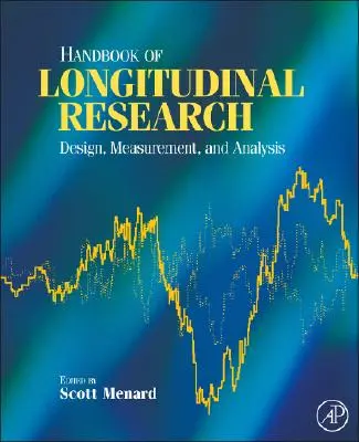Manual de cercetare longitudinală: Proiectare, măsurare și analiză - Handbook of Longitudinal Research: Design, Measurement, and Analysis
