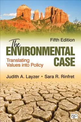 Cazul mediului: Transpunerea valorilor în politici - The Environmental Case: Translating Values Into Policy