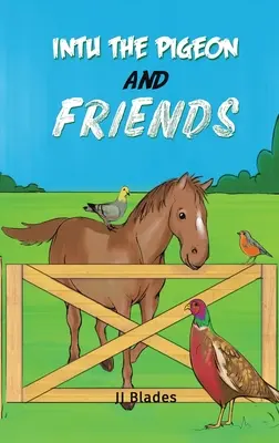 Porumbelul Intu și prietenii săi - Intu the Pigeon and Friends