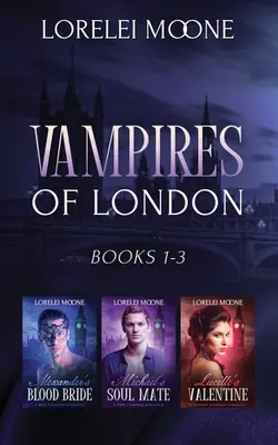 Vampirii din Londra: Cărțile 1-3 - Vampires of London: Books 1-3