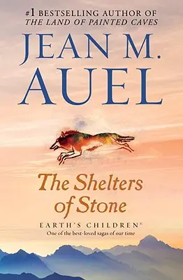 Adăposturile de piatră: Copiii Pământului, Cartea a cincea - The Shelters of Stone: Earth's Children, Book Five