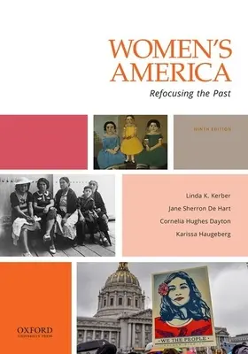 America femeilor: Refocalizarea trecutului - Women's America: Refocusing the Past