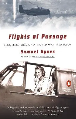 Zboruri de trecere: Recollections of a World War II Aviator (Amintirile unui aviator din al Doilea Război Mondial) - Flights of Passage: Recollections of a World War II Aviator