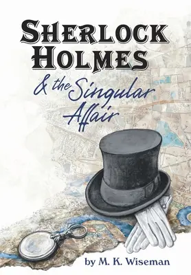 Sherlock Holmes și afacerea singulară - Sherlock Holmes & the Singular Affair
