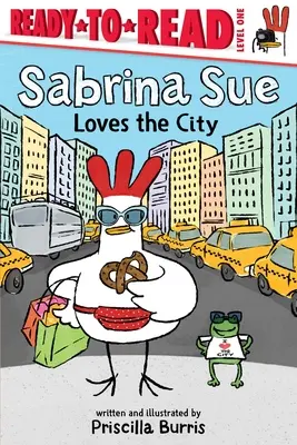 Sabrina Sue iubește orașul: Ready-To-Read Nivelul 1 - Sabrina Sue Loves the City: Ready-To-Read Level 1