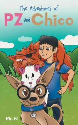 Aventurile lui PZ și Chico - The Adventures Of PZ and Chico