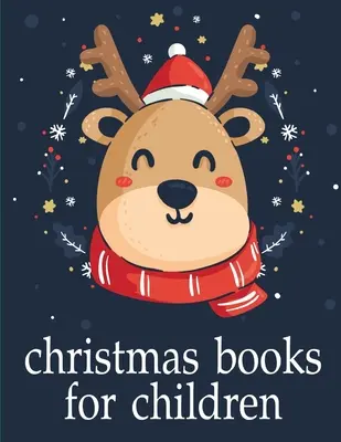 Cărți de Crăciun pentru copii: Imagini drăguțe cu animale de atins și simțit carte pentru învățarea timpurie - Christmas Books For Children: Cute pictures with animal touch and feel book for Early Learning