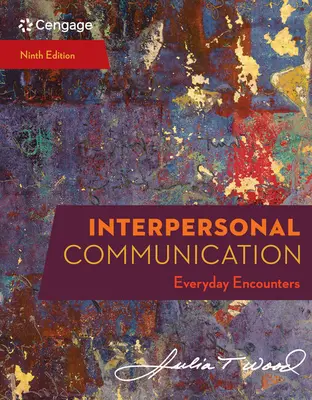Comunicarea interpersonală: Întâlniri cotidiene - Interpersonal Communication: Everyday Encounters