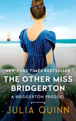 Cealaltă domnișoară Bridgerton: A Bridgerton Prequel - The Other Miss Bridgerton: A Bridgerton Prequel