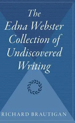 Colecția Edna Webster de scrieri nedescoperite - The Edna Webster Collection of Undiscovered Writing