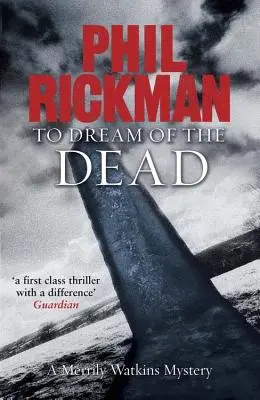 Să visezi la morți: Un mister al lui Merrily Watkins - To Dream of the Dead: A Merrily Watkins Mystery