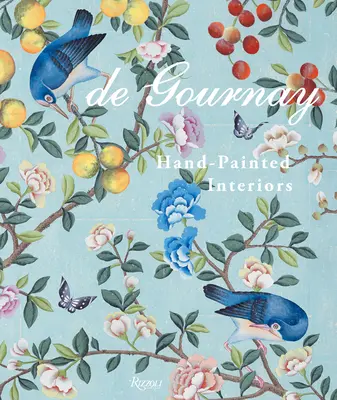 de Gournay: Interioare pictate manual - de Gournay: Hand-Painted Interiors