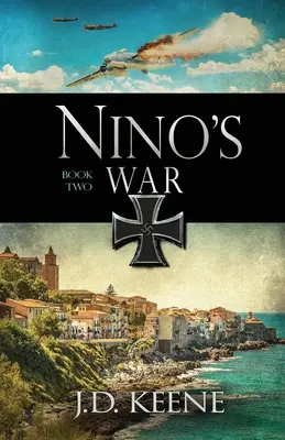 Războiul lui Nino: Cartea 2 din seria Nino - Nino's War: Book 2 of The Nino Series