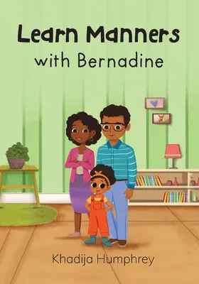 Învață bunele maniere cu Bernadine - Learn Manners with Bernadine