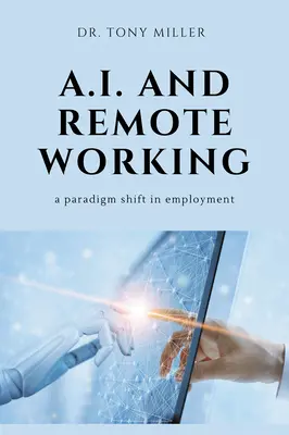 A.I. și munca la distanță: O schimbare de paradigmă în ocuparea forței de muncă - A.I. and Remote Working: A Paradigm Shift in Employment
