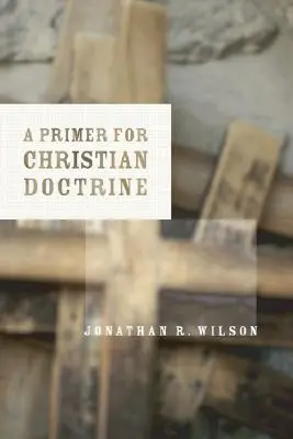 Un abecedar pentru doctrina creștină - A Primer for Christian Doctrine