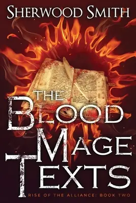 Ascensiunea Alianței II: Textele magului sângelui - Rise of the Alliance II: The Blood Mage Texts