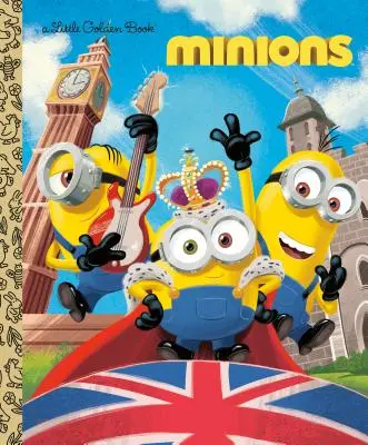 Mica carte de aur a Minionilor - Minions Little Golden Book