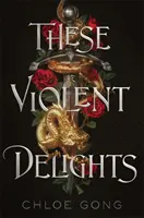 Aceste plăceri violente - These Violent Delights