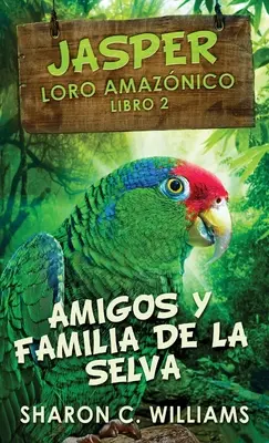 Prietenii și Familia din Selva - Amigos y Familia de la Selva