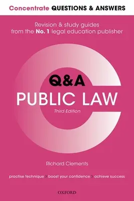Concentrare Întrebări și răspunsuri Drept public: Drept Q&A Revision and Study Guide - Concentrate Questions and Answers Public Law: Law Q&A Revision and Study Guide