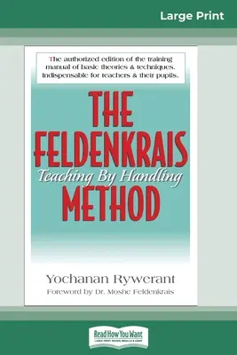 Metoda Feldenkrais (16pt Large Print Edition) - The Feldenkrais Method (16pt Large Print Edition)