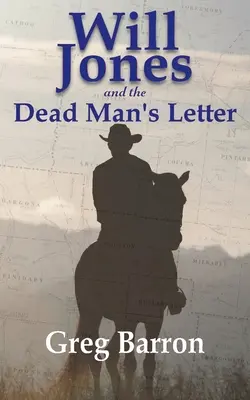 Will Jones și scrisoarea mortului - Will Jones and the Dead Man's Letter