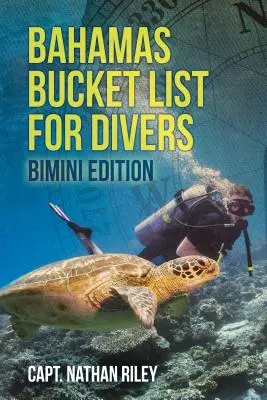 Bahamas Bucket List pentru scafandri: Ediția Bimini - Bahamas Bucket List for Divers: Bimini Edition