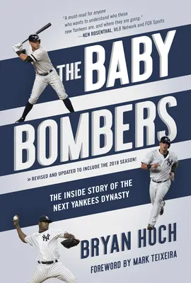 The Baby Bombers: Povestea interioară a următoarei dinastii Yankees - The Baby Bombers: The Inside Story of the Next Yankees Dynasty