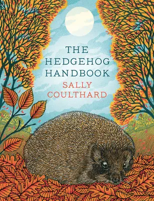 Manualul ariciului (The Hedgehog Handbook) - The Hedgehog Handbook