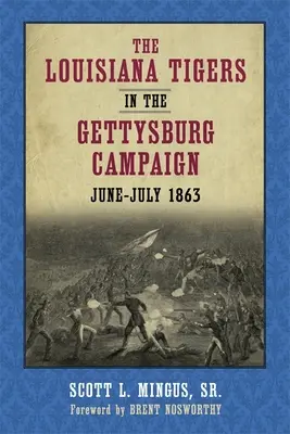 Tigrii din Louisiana în campania de la Gettysburg, iunie-iulie 1863 - The Louisiana Tigers in the Gettysburg Campaign, June-July 1863