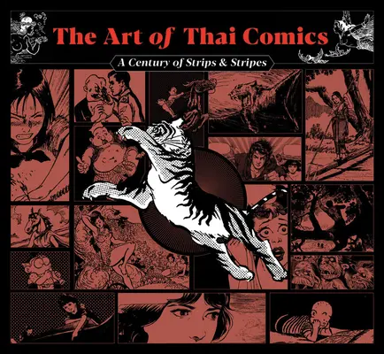 Arta benzilor desenate thailandeze: Un secol de benzi și dungi - The Art of Thai Comics: A Century of Strips and Stripes