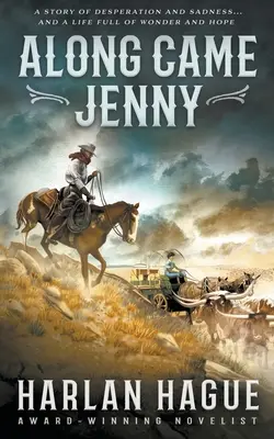 Along Came Jenny: Un roman western - Along Came Jenny: A Western Romance