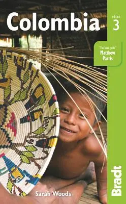 Columbia: Ghidul de călătorie Bradt - Colombia: The Bradt Travel Guide