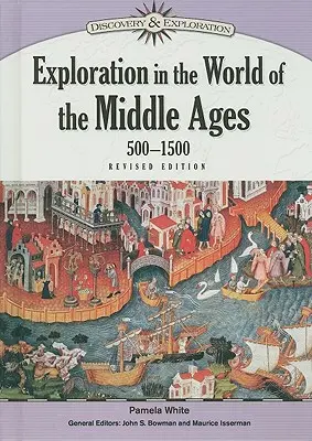 Explorarea în lumea Evului Mediu, 500-1500 - Exploration in the World of the Middle Ages, 500-1500
