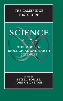 Istoria Cambridge a științei: Volumul 6, Științele biologice și ale pământului moderne - The Cambridge History of Science: Volume 6, the Modern Biological and Earth Sciences