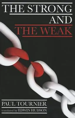 Cei puternici și cei slabi - The Strong and the Weak