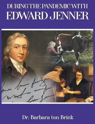 În timpul pandemiei cu Edward Jenner - During the Pandemic with Edward Jenner