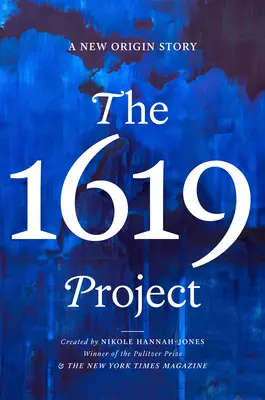 Proiectul 1619: O nouă poveste de origine - The 1619 Project: A New Origin Story