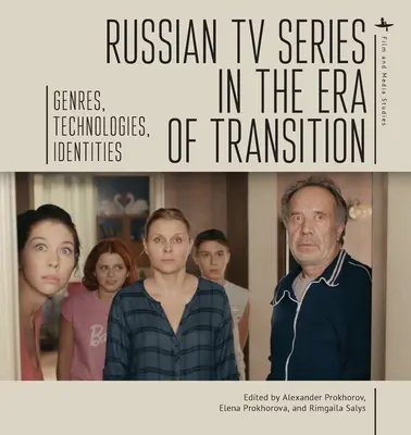 Seriale TV rusești în era tranziției: Genuri, tehnologii, identități - Russian TV Series in the Era of Transition: Genres, Technologies, Identities