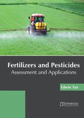 Îngrășăminte și pesticide: Evaluare și aplicații - Fertilizers and Pesticides: Assessment and Applications